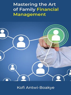 cover image of Mastering the Art of Family Financial Management